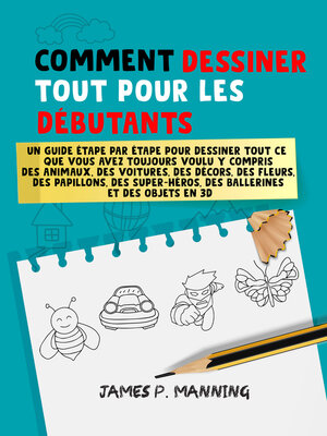 cover image of Comment Dessiner tout pour les Débutants
